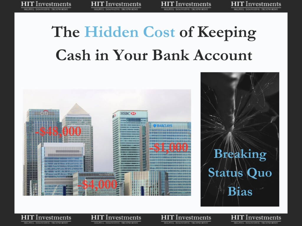 Hidden Cost Of Cash In a Bank Account, Status Quo Bias